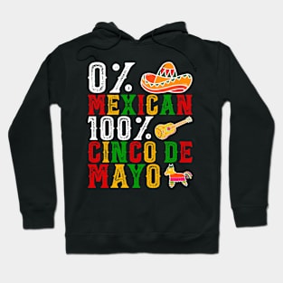 0% Mexican 100 % tequila Fiesta Sombrero Cinco De Mayo Hoodie